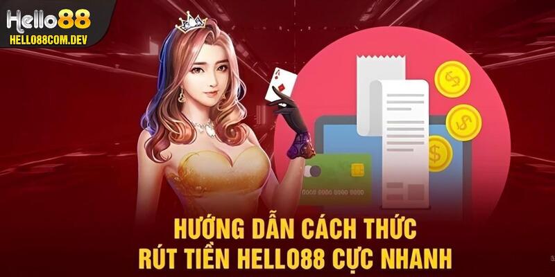 Các phương thức rút tiền tại Hello88